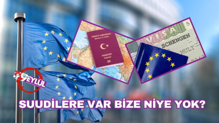Suudi Arabistan bile vizesiz AB yolunda: Türkiye neden muafiyet alamıyor?