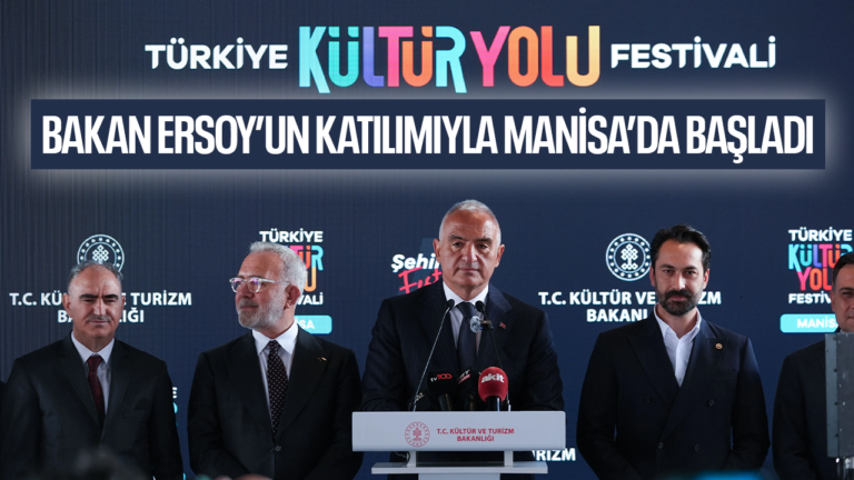 Türkiye Kültür Yolu Festivali Bakan Ersoy’un katılımıyla Manisa’da başladı
