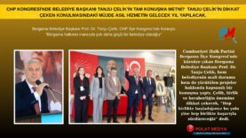 CHP KONGRESİ’NDE BELEDİYE BAŞKANI TANJU ÇELİK’İN TAM KONUŞMA METNİ?  TANJU ÇELİK’İN DİKKAT ÇEKEN KONULMASINDAKİ MÜJDE ASIL HİZMETİN GELECEK YIL YAPILACAK.