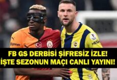 CANLI İZLE FENERBAHÇE GALATASARAY MAÇI| Süper Lig FB GS Derbisi beIN Sports Canlı İzle & Şifresiz! Domenico Tedesco Mu Okan Buruk Mu? İşte İlk 11'ler...